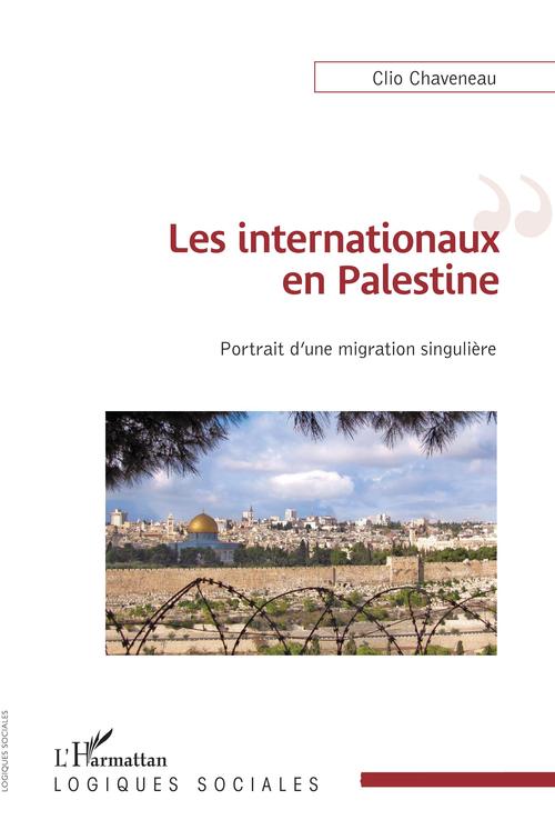 ebook cover of Les internationaux en Palestine, by Clio Chaveneau