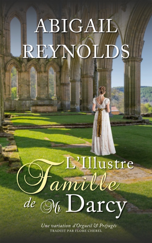 Couverture ebook de L´Illustre Famille de Mr Darcy, de Abigail Reynolds, Flore Cherel