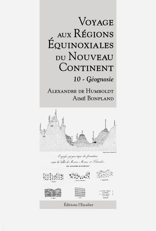 ebook cover of Voyage aux régions équinoxiales du Nouveau Continent - Tome 10 - Géognosie, by Humboldt/Bonpland