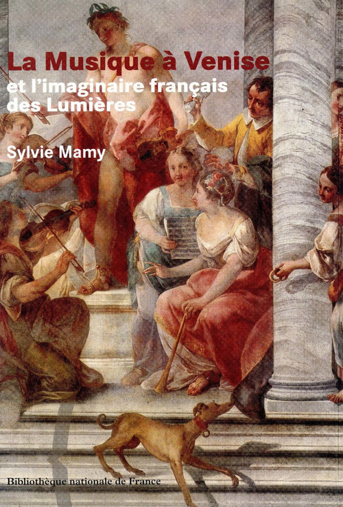 ebook cover of La Musique à Venise et l´imaginaire français des Lumières, by Sylvie Mamy