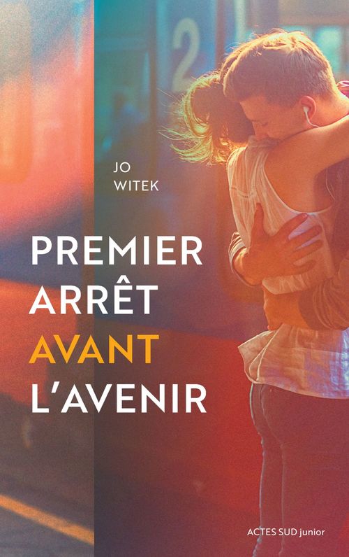 Couverture ebook de Premier arrêt avant l'avenir, de Jo Witek