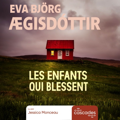 audiobook cover of Les enfants qui blessent, by Eva Bjorg Ægisdottir
