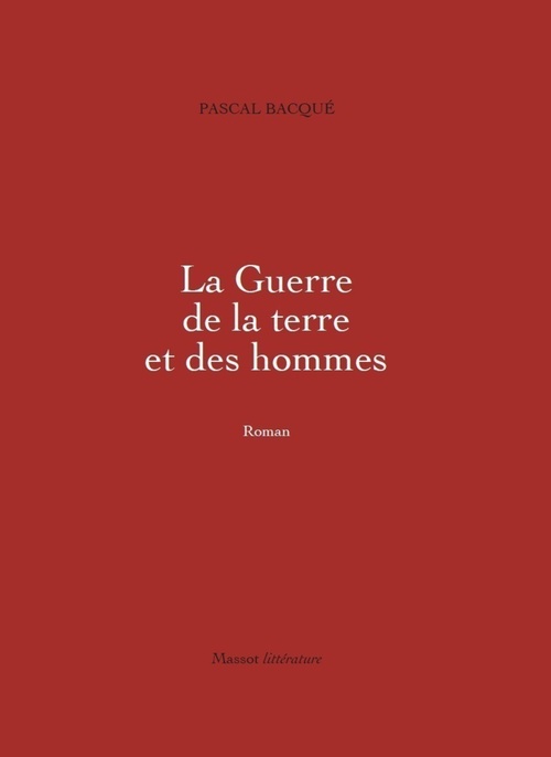 Couverture ebook de La Guerre de la terre et des hommes, de Pascal Bacqué