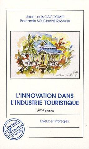 Couverture ebook de L'innovation dans l'industrie touristique, de Jean-Louis Caccomo, Bernardin Solonandrasana