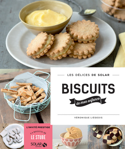 ebook cover of Biscuits de mon enfance - les délices de solar, by Véronique Liégeois