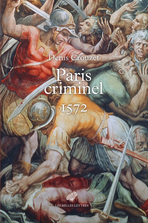 Couverture ebook de Paris criminel, 1572, de Denis Crouzet