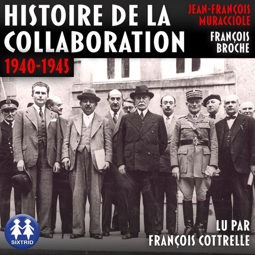 Couverture audiobook de Histoire de la Collaboration 1940-1945, de Jean-Francois Muracciole, Francois Broche