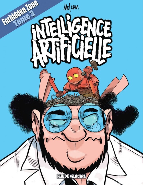 Couverture ebook de Forbidden Zone - Tome 3 - Intelligence Artificielle, de Mo-CDM