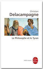 ebook cover of Le Philosophe et le Tyran, by Christian Delacampagne