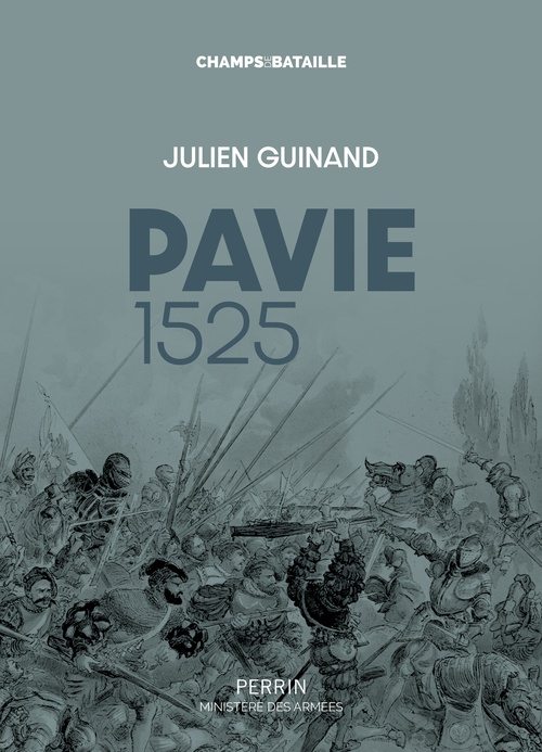 ebook cover of Pavie 1525 - L'échec italien de François Ier, by Julien Guinand
