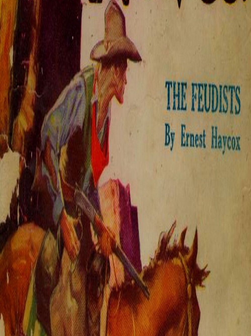 Couverture ebook de The Feudists, de Ernest Haycox