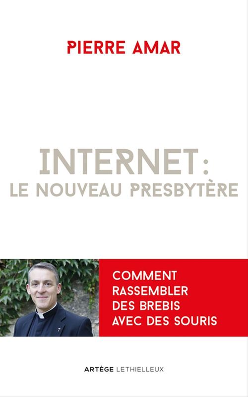 Couverture ebook de Internet : le nouveau presbytère, de Pierre Amar