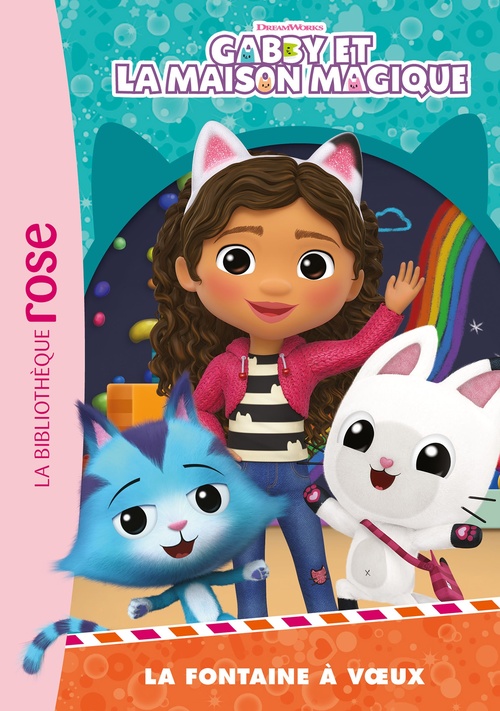 ebook cover of Gabby et la maison magique 07 - La fontaine à voeux, by Universal Studios