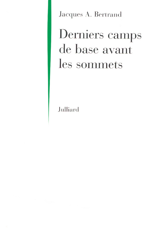 ebook cover of Derniers camps de base avant les sommets, by Jacques André Bertrand