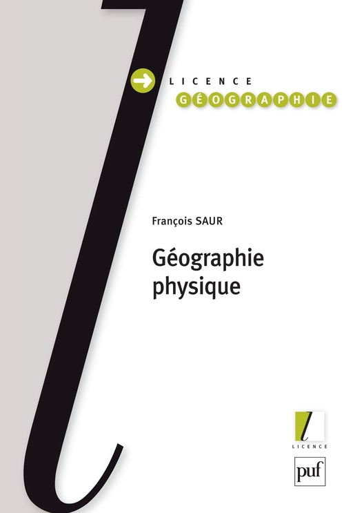 Couverture ebook de Géographie physique - Licence Géographie, de Françoise Saur