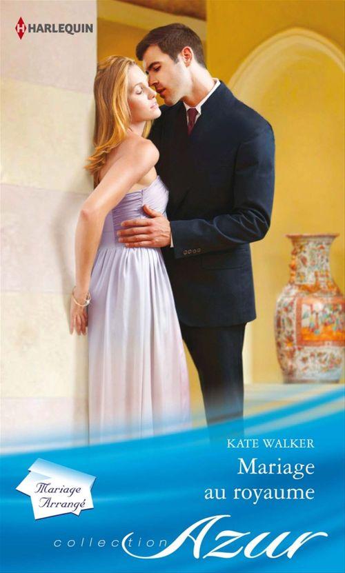 Couverture ebook de Mariage au royaume, de Kate Walker