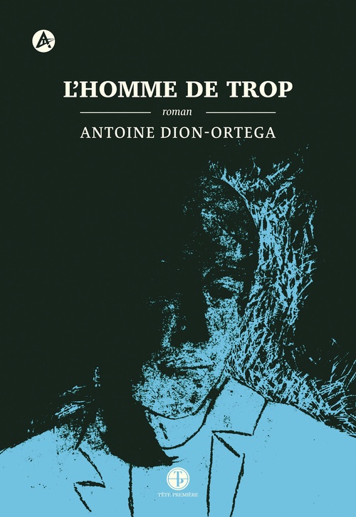 ebook cover of L'homme de trop, by Antoine Dion-Ortega