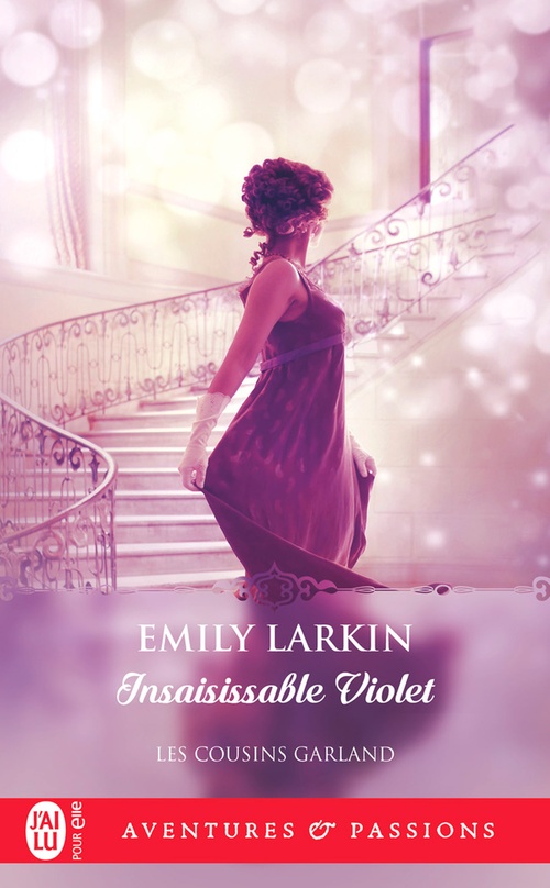 Couverture ebook de Les cousins Garland (Tome 2) - Insaisissable Violet, de Emily Larkin