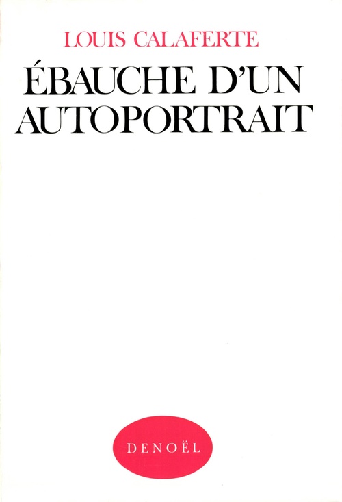 ebook cover of Ébauche d'un autoportrait, by Louis Calaferte