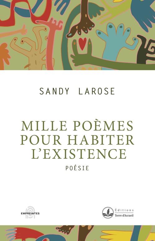 Couverture ebook de Mille poèmes pour habiter l'existence, de Sandy Larose