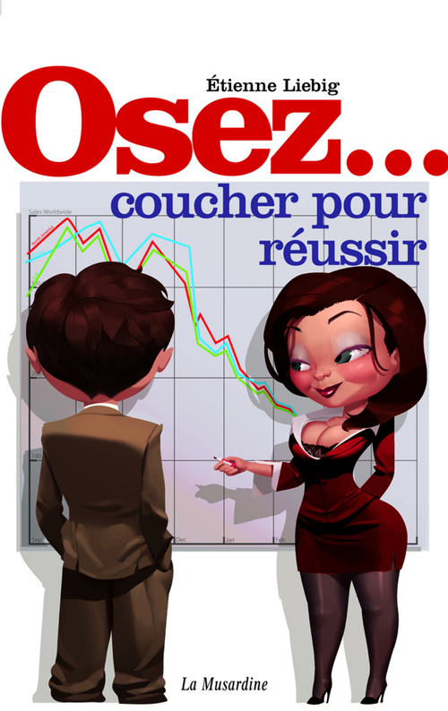 ebook cover of Osez coucher pour réussir, by Etienne Liébig