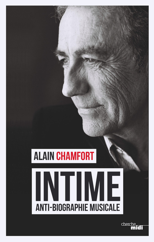 Couverture ebook de Intime - Anti-biographie musicale, de Alain Chamfort