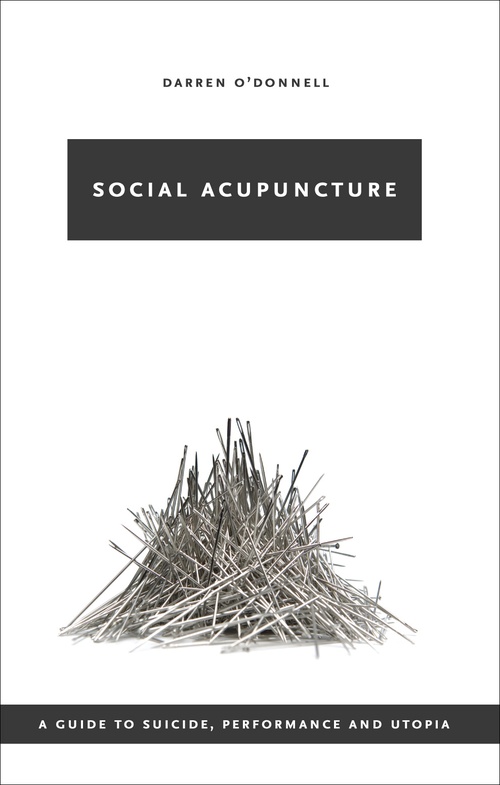ebook cover of Social Acupuncture, by Darren O'Donnell