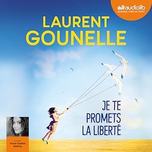Couverture audiobook de Je te promets la liberté, de Laurent Gounelle