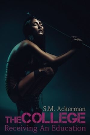 Couverture ebook de The College: Receiving An Education, de S.M. Ackerman