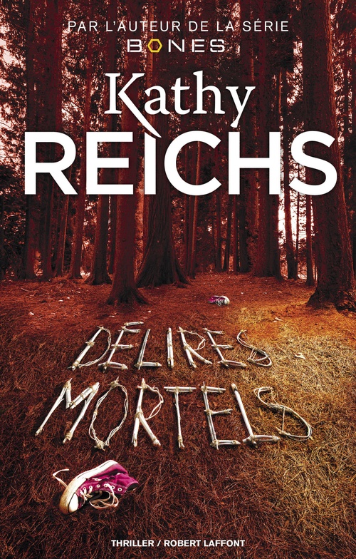 ebook cover of Délires mortels, by Kathy Reichs