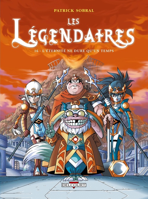 Couverture ebook de Les Légendaires T16 - L'éternité ne dure qu'un temps, de Patrick Sobral