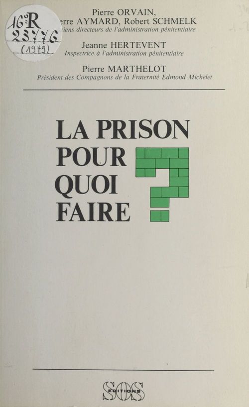 ebook cover of La Prison pour quoi faire ?, by Pierre Orvain
