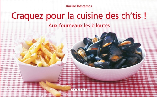 Couverture ebook de Craquez pour la cuisine des ch'tis !, de Karine Descamps