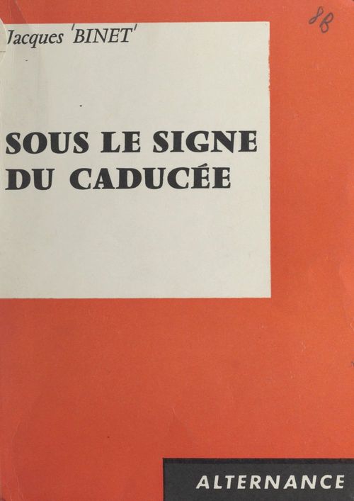 ebook cover of Sous le signe du caducée, by Jacques Binet