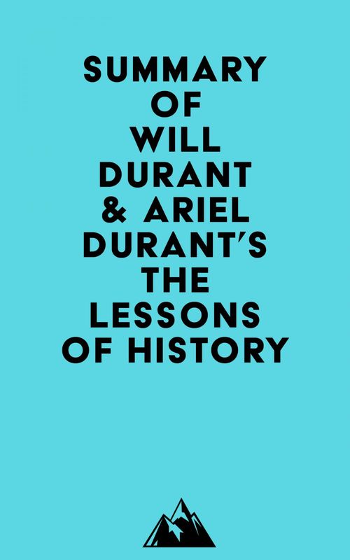 Couverture ebook de Summary of Will Durant & Ariel Durant's The Lessons of History, de Everest Media