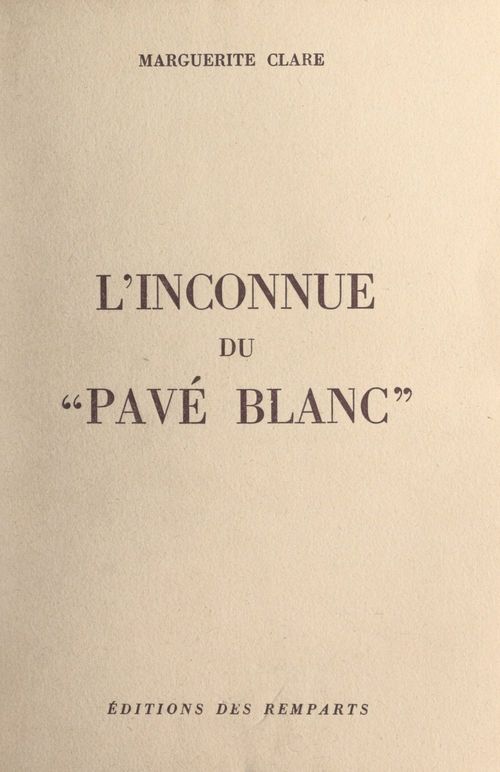 ebook cover of L'inconnue du "Pavé blanc", by Marguerite Clare