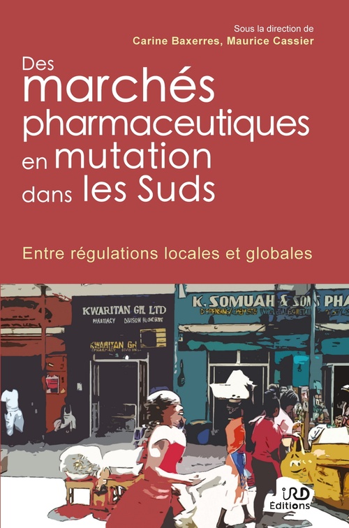 Couverture ebook de Des marchés pharmaceutiques en mutation dans les Suds, de
