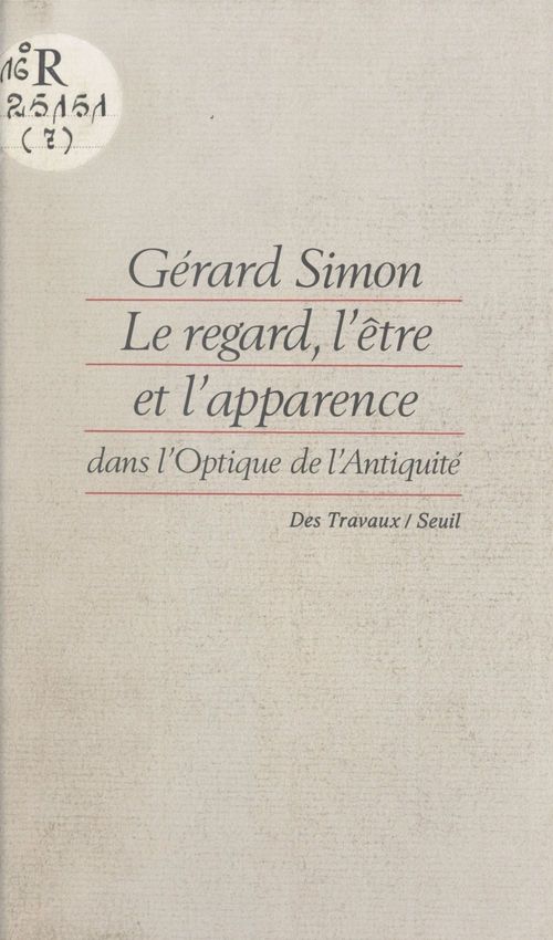 ebook cover of Le regard, l'être et l'apparence dans l'optique de l'Antiquité, by Gérard Simon