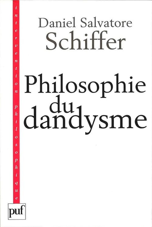 ebook cover of Philosophie du dandysme, by Daniel Salvatore Schiffer