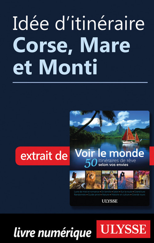 Couverture ebook de Idée d'itinéraire - Corse, Mare et Monti, de Collectif