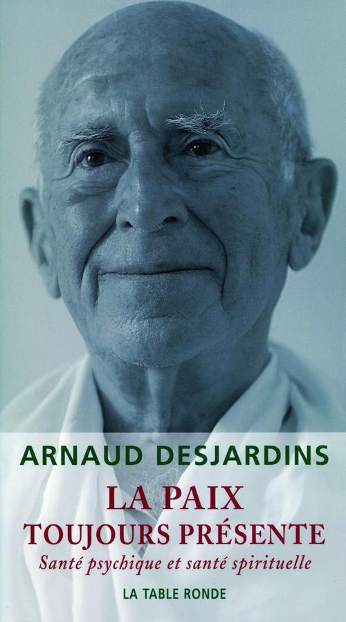 Couverture ebook de La paix toujours présente, de Arnaud Desjardins