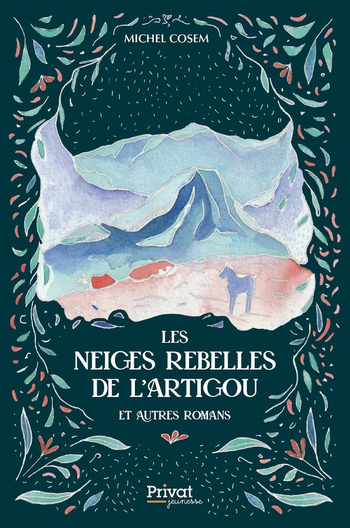 ebook cover of Les neiges rebelles de l'Artigou et autres romans, by Michel Cosem