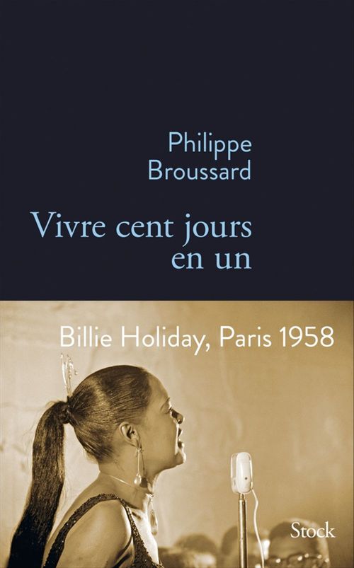 Couverture ebook de VIvre cent jours en un, de Philippe Broussard