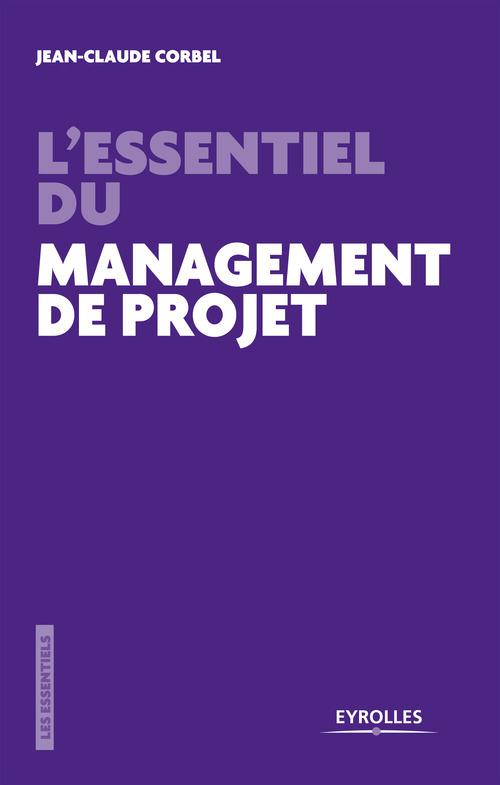 ebook cover of L'essentiel du management de projet, by Jean-claude Corbel
