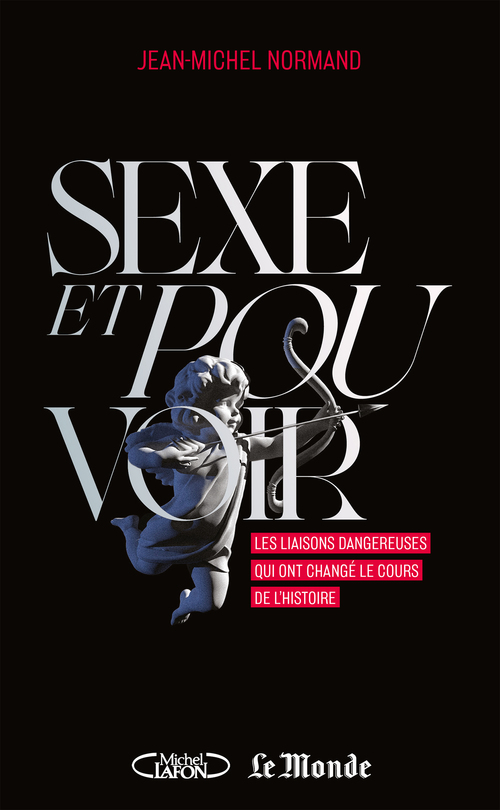 ebook cover of Sexe et pouvoir - Les liaisons dangereuses, by Jean-michel Normand