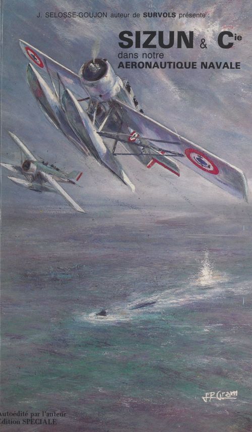Couverture ebook de Sizun & Cie dans notre aéronautique navale, de Julien Selosse-Goujon