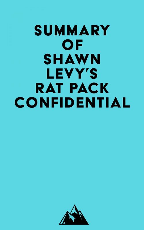 Couverture ebook de Summary of Shawn Levy's Rat Pack Confidential, de Everest Media