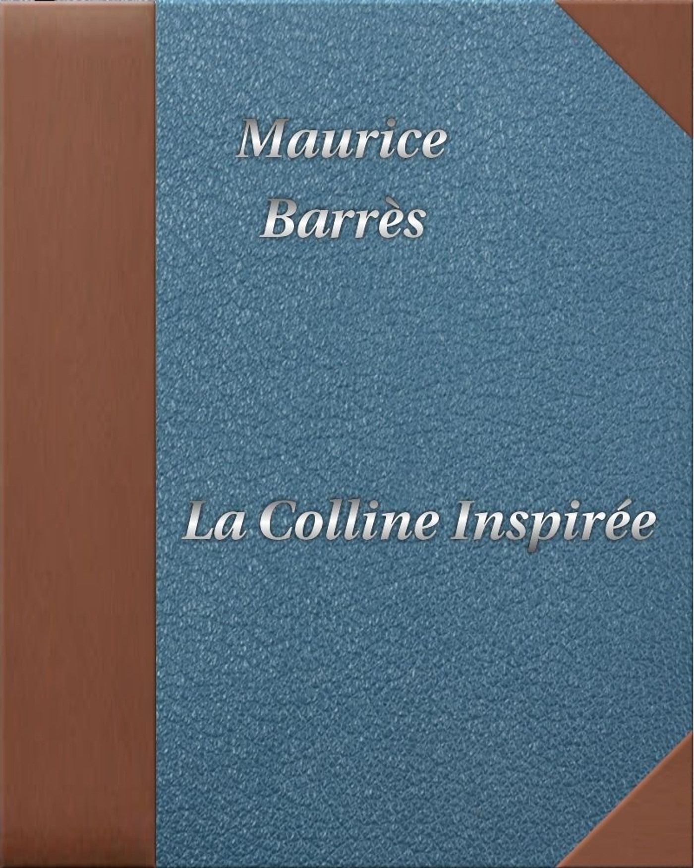 ebook cover of La colline inspirée, by Maurice Barrès