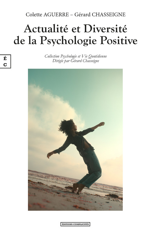 Couverture ebook de Diversité et Actualité de la Psychologie Positive, de Colette Aguerre, Gérard Chasseigne