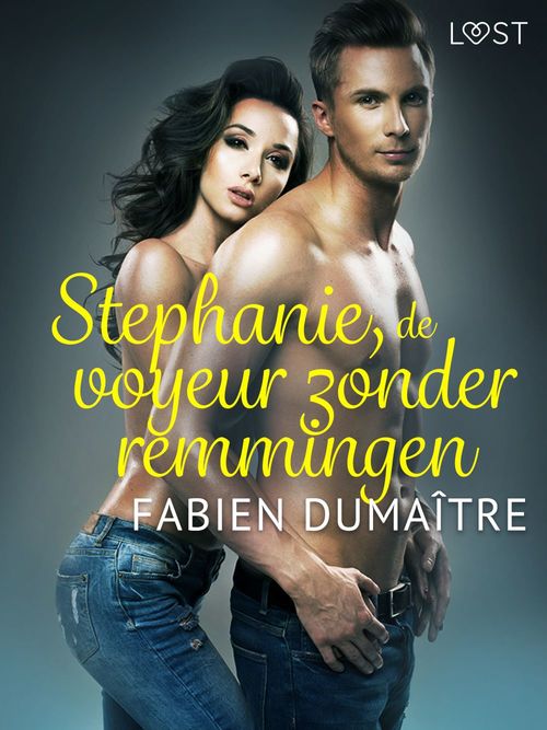 ebook cover of Stephanie, de voyeur zonder remmingen - erotisch verhaal, by Fabien Dumaître